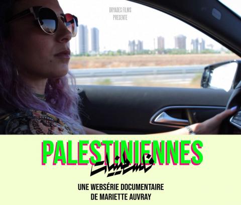 Projection Palestinenne, web-série documentaire, Mariette Auvray