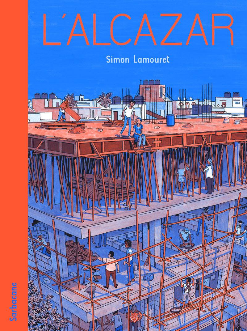 Visuel de l'exposition "L’Alcazar", représentant une couverture ressemblant à une première de couverture de bande-dessinée, sur laquelle on observe des ouvriers bâtissant un immeuble.